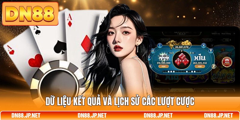 Dữ liệu kết quả và lịch sử các lượt cược